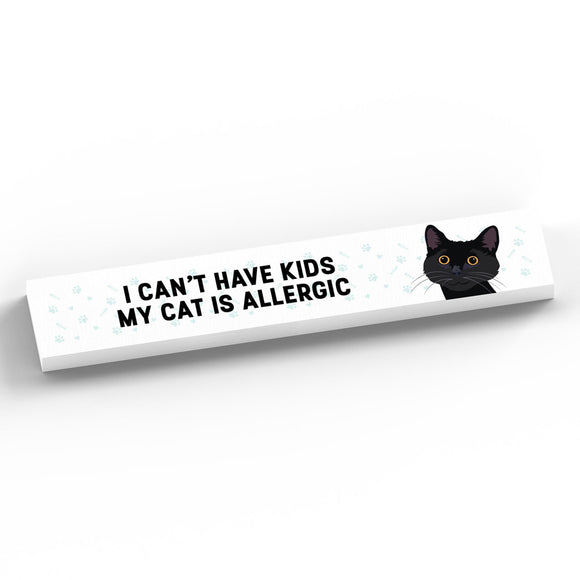 My Cat is Allergic Freestanding Sign - Black Cat