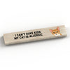 My Cat is Allergic Freestanding Sign - Ginger Cat