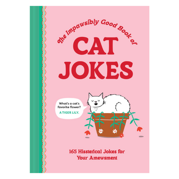 The Impawsibly Good Book of Cat Jokes - 165 Hissterical Jokes for Your Amewsment